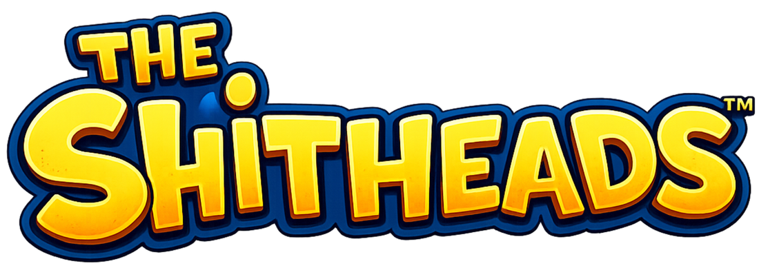 The Shitheads™